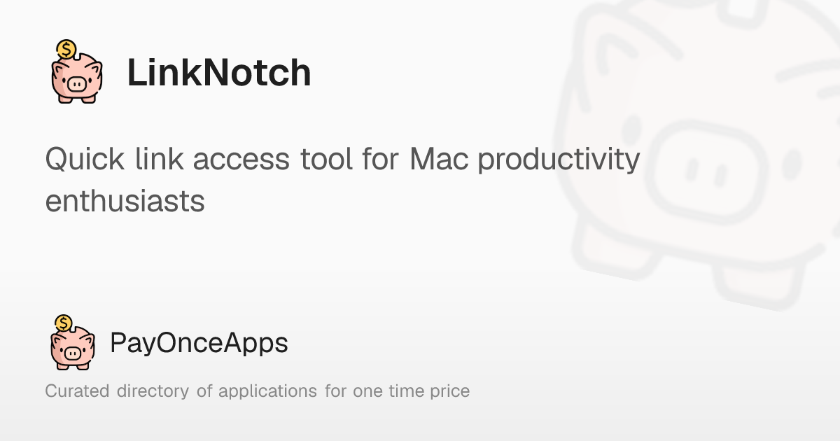 LinkNotch: Quick link access tool for Mac productivity enthusiasts ...