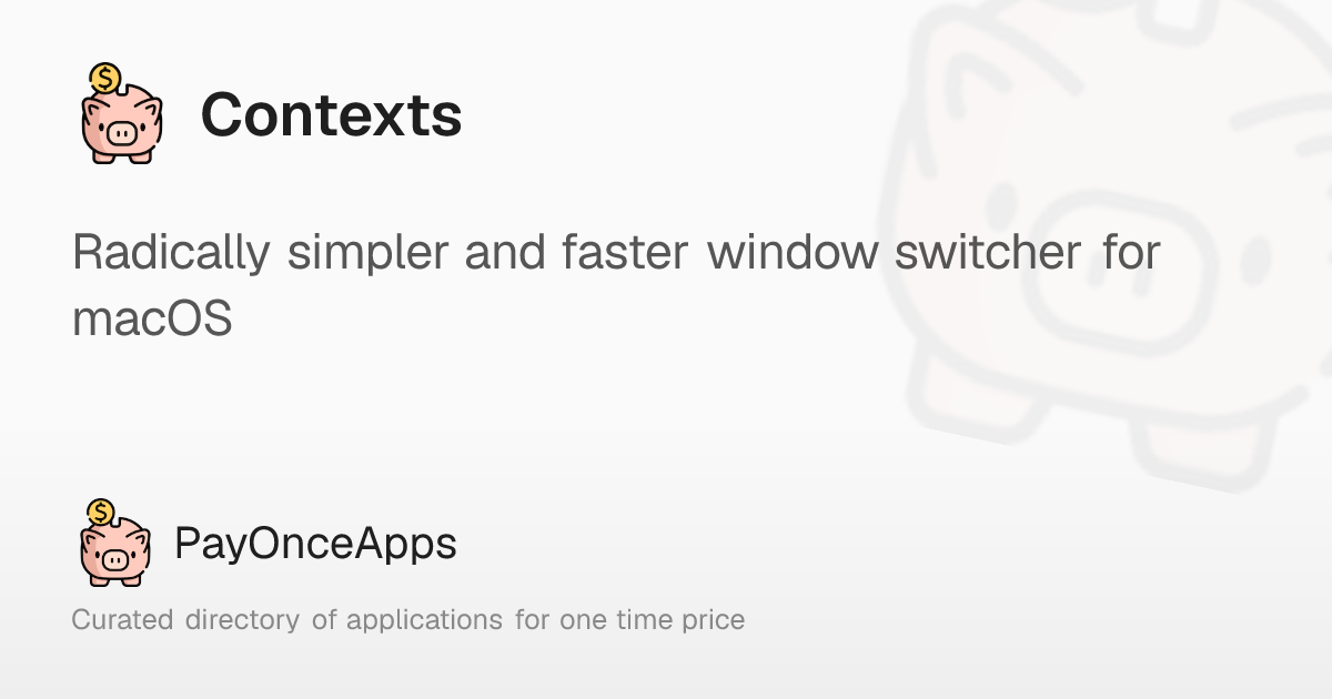 Contexts: Radically simpler and faster window switcher for macOS ...