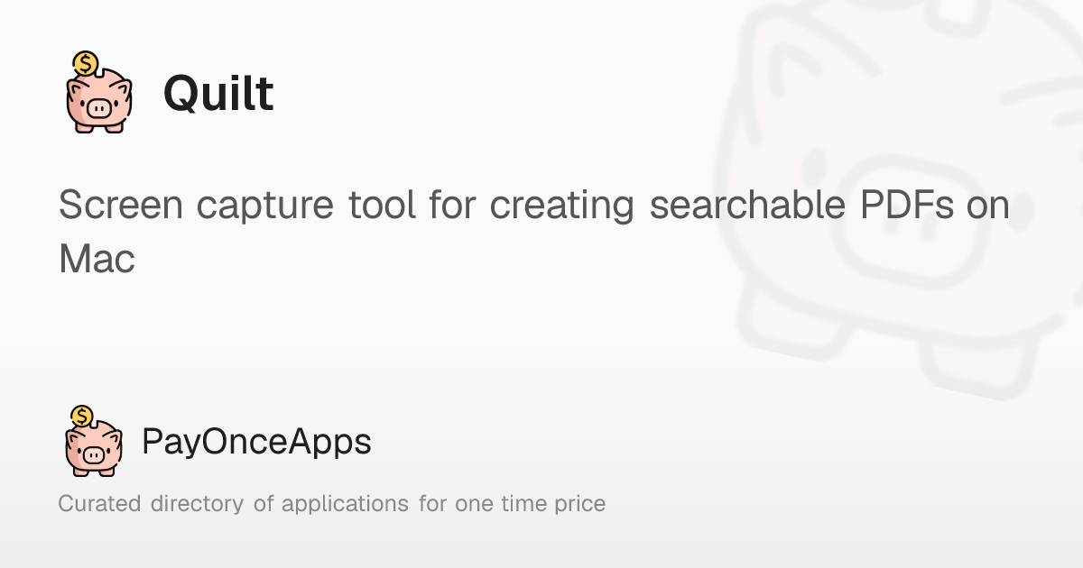 Quilt: Screen capture tool for creating searchable PDFs on Mac ...