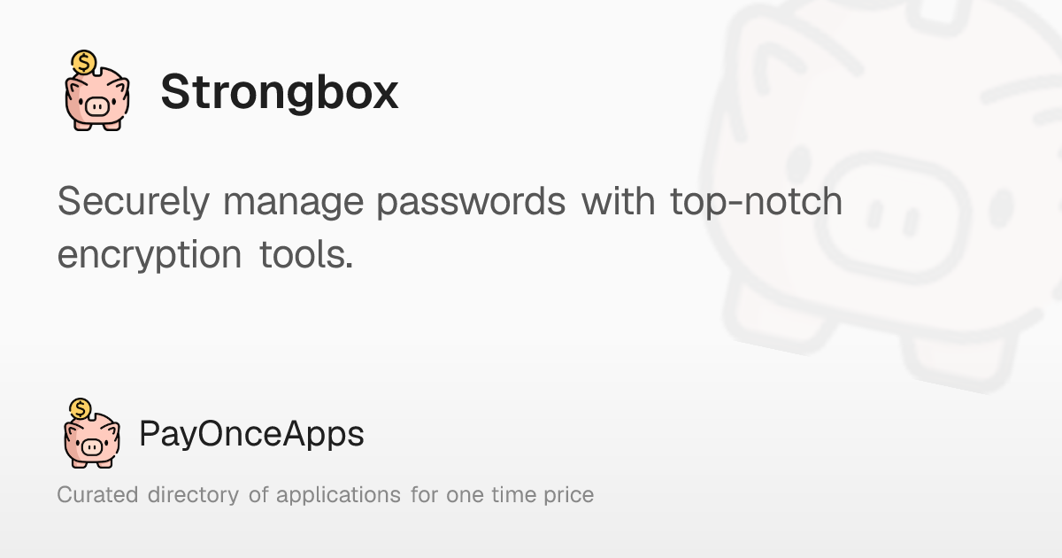 Strongbox: Securely manage passwords with top-notch encryption tools ...